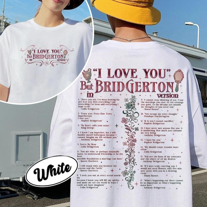 2 Slides,I Love You In Bridgerton Version T-Shirt, Royal Romance Series TShirt, Spill the Tea Tee, Movie Fans Gift, Bookish Shirt Casual Cotton Crewneck Fabric