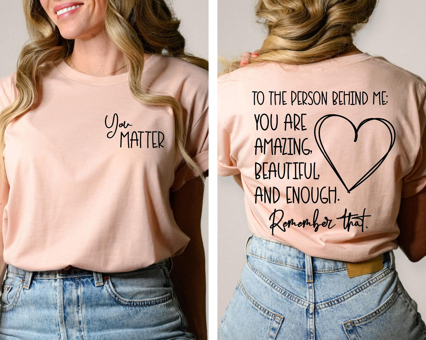 Dear Person Behind Me T-Shirts, Cute T-Shirt, Best Friend Shirt