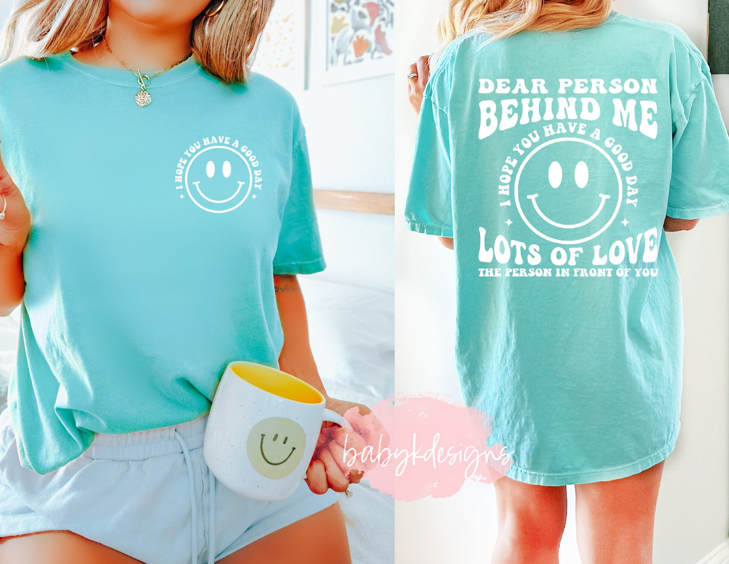 Comfort Colors, Dear Person Behind Me Shirt, You Matter Shirt