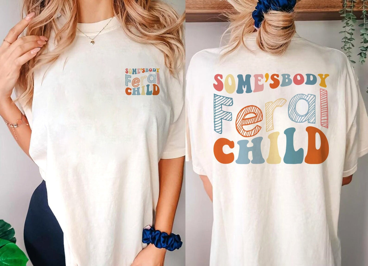 FERAL Child shirt, Somebody's Feral Child, Child Humor,