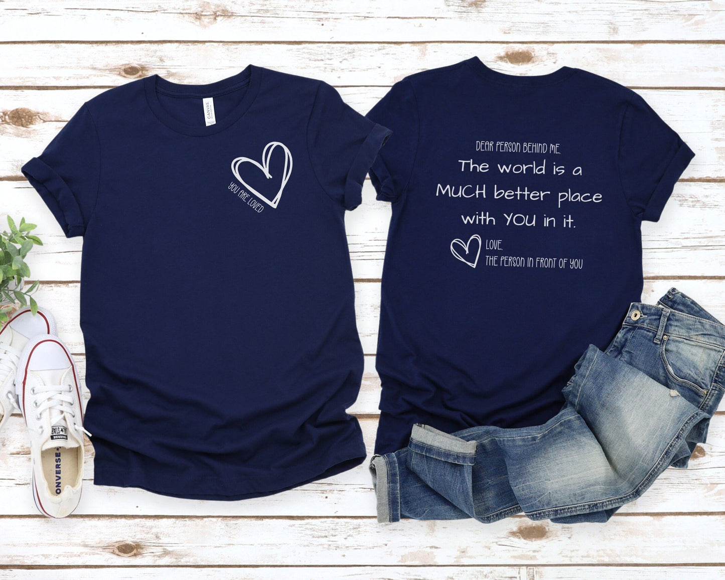 Dear Person Behind Me You Are Loved Loose Fit Unisex T-shirt