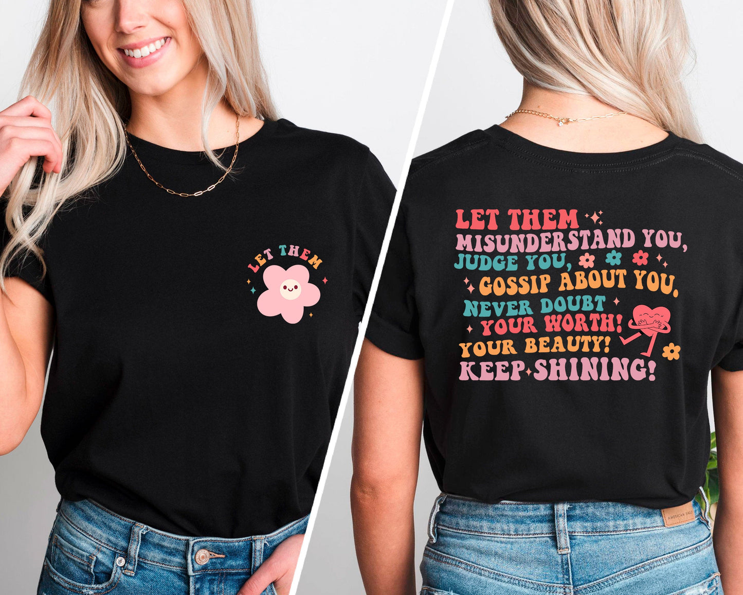 Let Them Misunderstand You Shirt, Inspirational Shirt, Self Love, Motivational Shirt, Positive Shirt