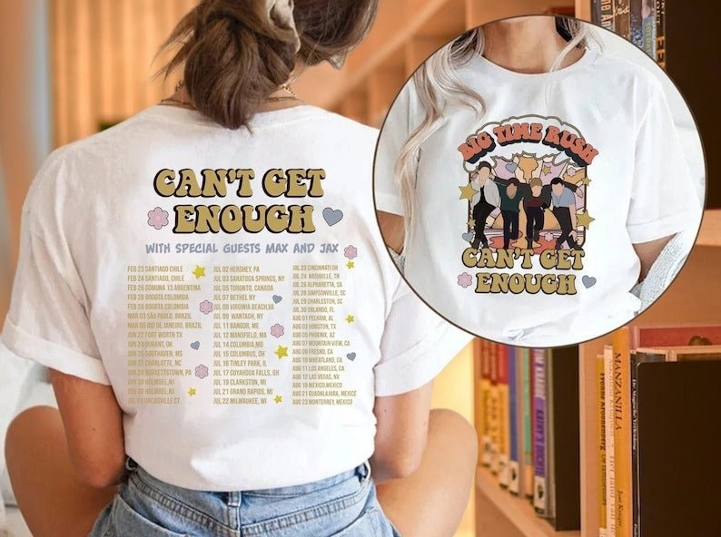 Big Time Rush Shirt,Can't Get Enough Tour 2023 Big Time Rush Shirt, Rush Tour