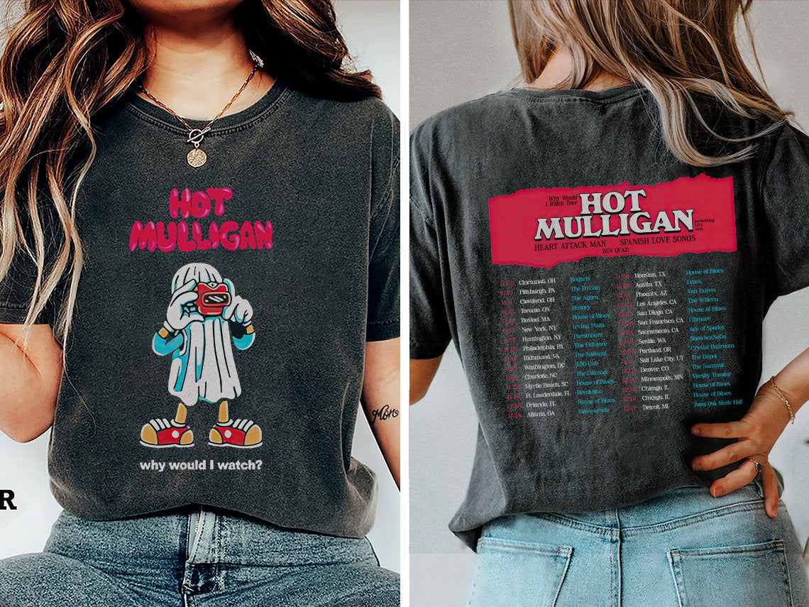 Why Would I Watch Tour 2023 Shirt, Hot Mulligan Band Shirt