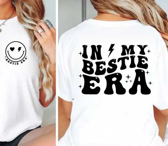 In My Bestie Era Double Sided Shirt, Bestie Gifts