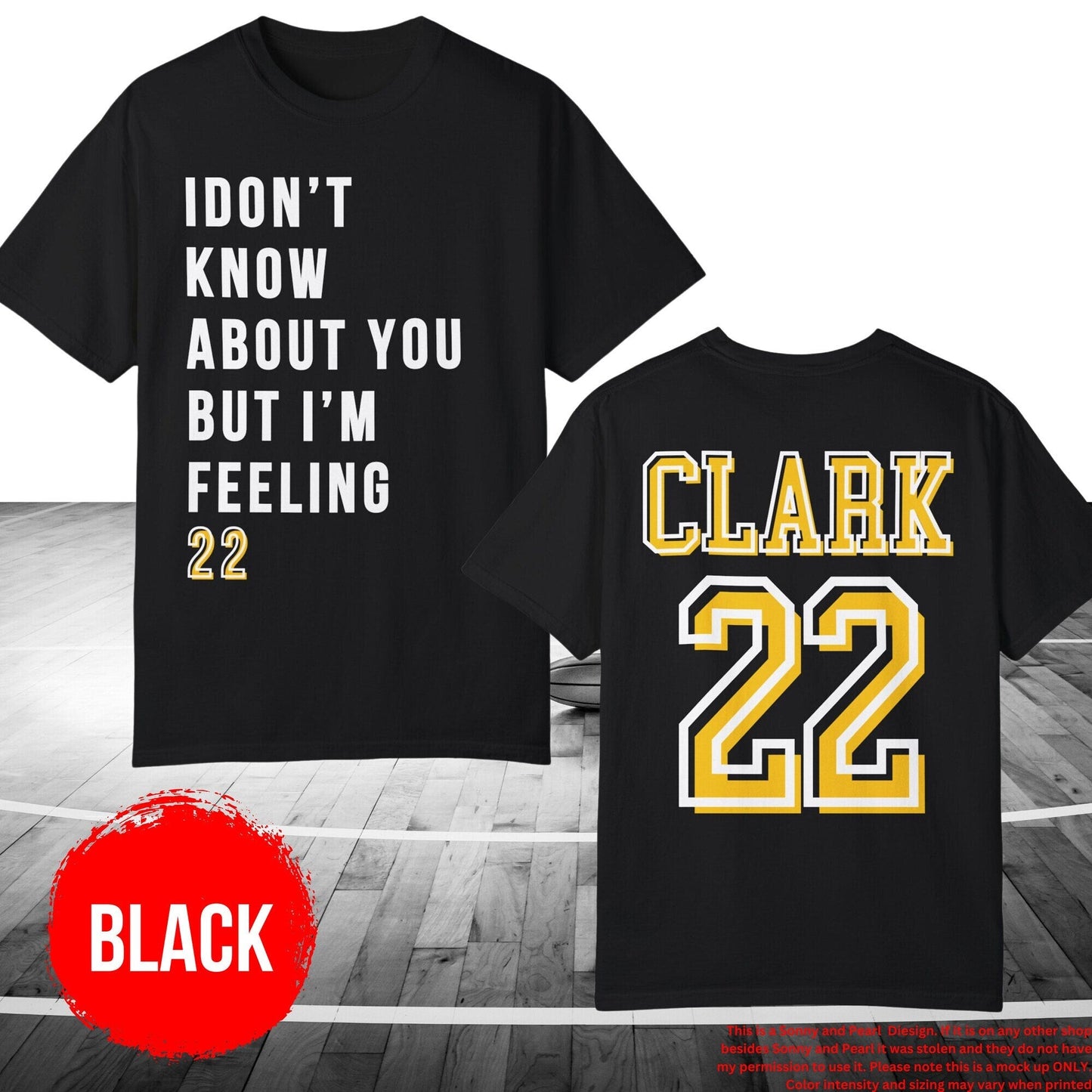 Caitlin Clark 22 Shirt I Don't Know About You But I'm Feeling 22 Caitlin22 Shirt