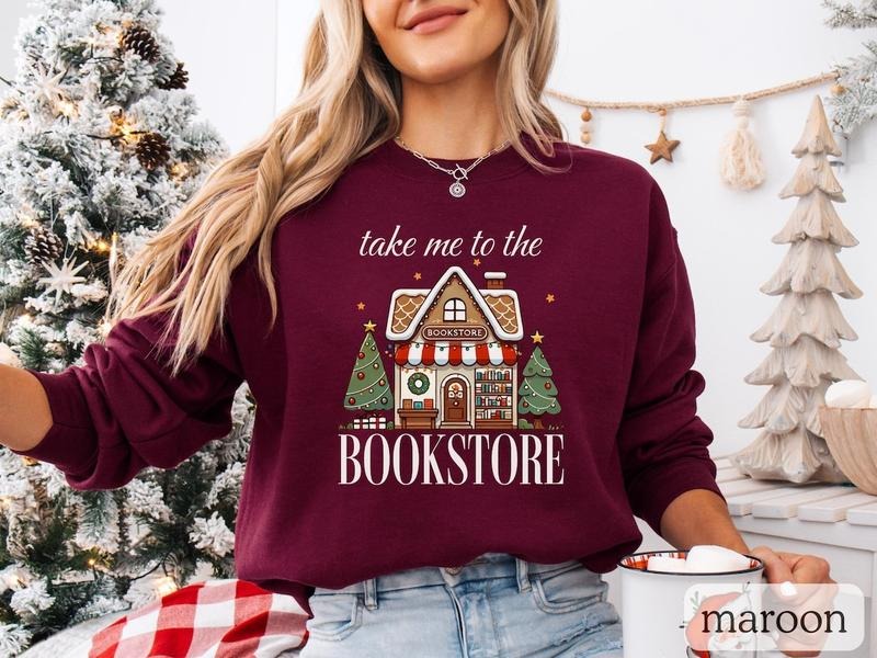 Book Lover Sweatshirt, Take Me To The Book Store, Christmas Bookish Pullover, Librarian Crewneck, Gift For Bookworm, Unisex Literary Jumper