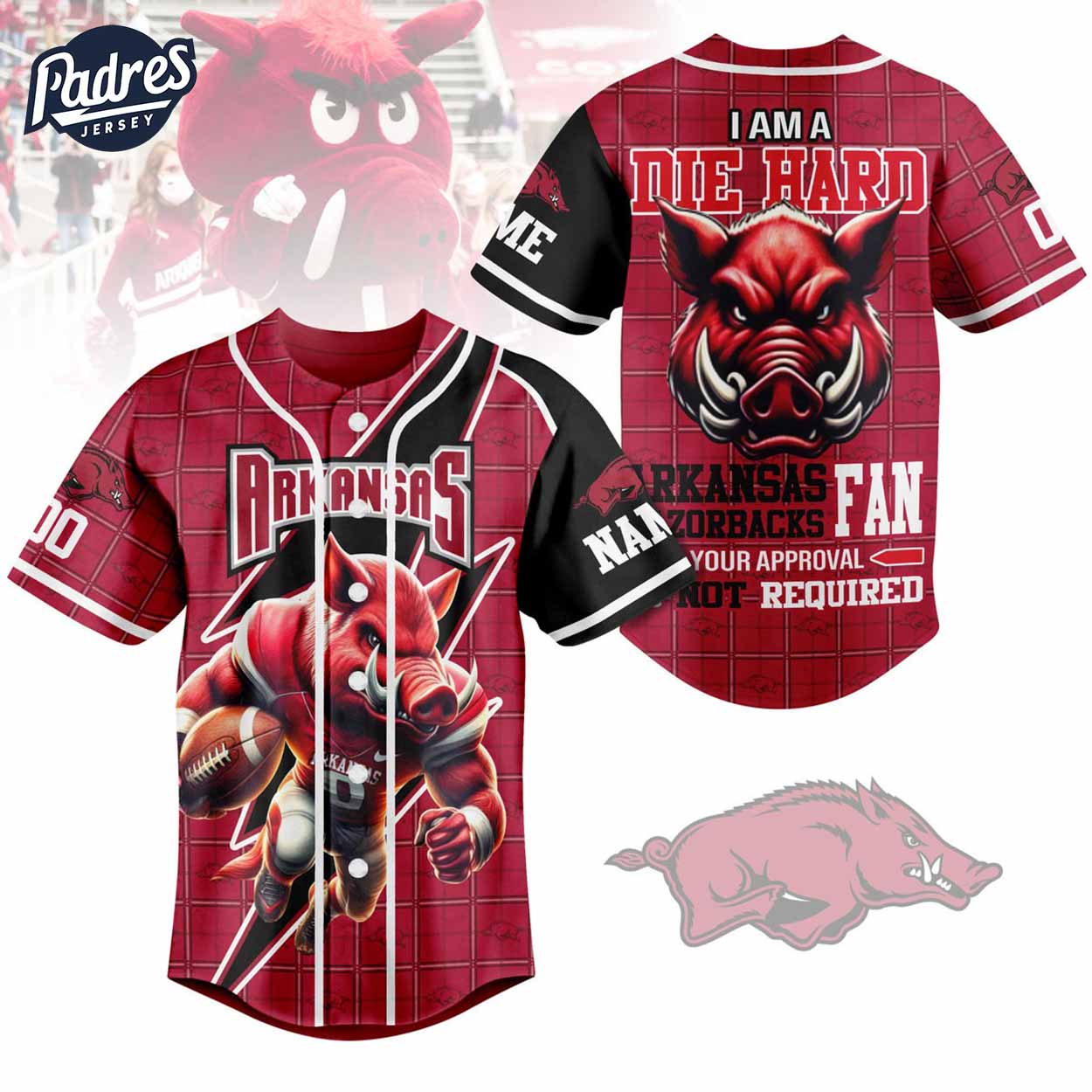 Custom I Am Die Hard Fan Your Approval Is Not Required Arkansas Razorbacks Football Baseball Jersey - Padres Jersey Oasis: Elevate Your Baseball Style Game