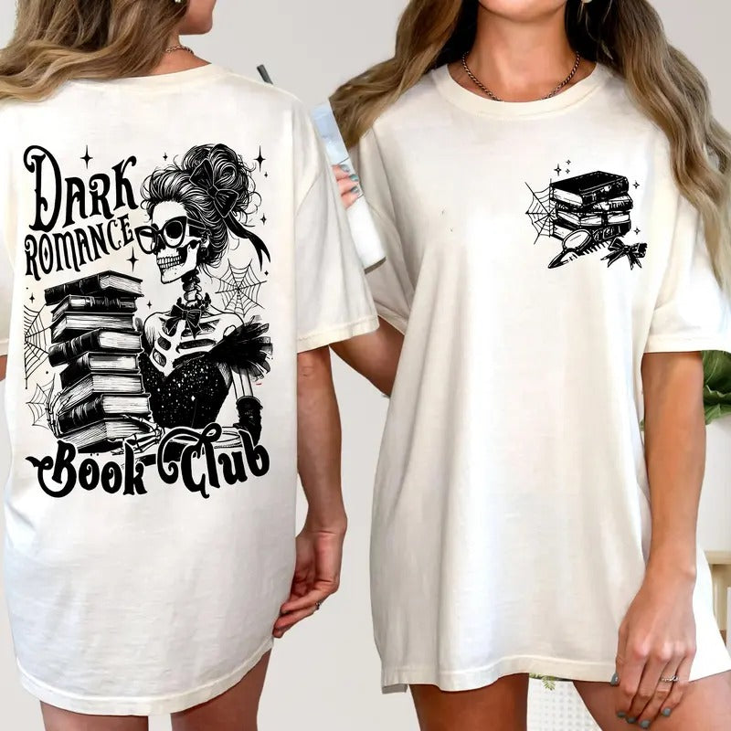 Dark Romance Book Club Skeleton T-Shirt, Funny Halloween Book Lover Sweatshirt, Spooky Witch Messy Bun Skull Hoodie, Bookish Merch