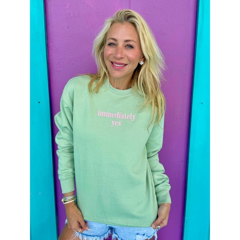 Immediately Yes Embroidered Sweatshirt
