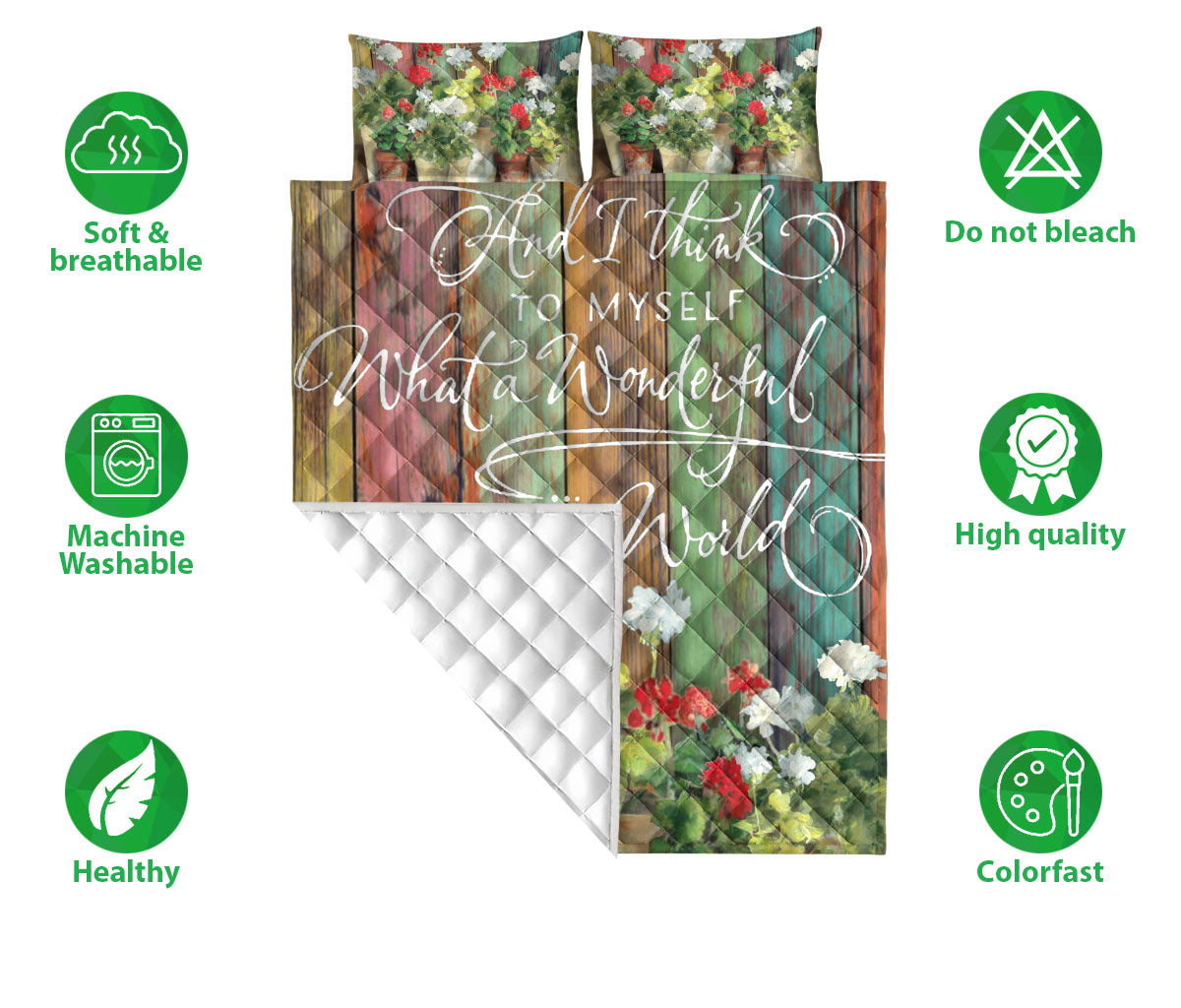 Garden Quilt Set, I Think To Myself What Wonderful World Garden Flower Floral Quilt Blanket With Pillowcases, Quilt Bedding Set