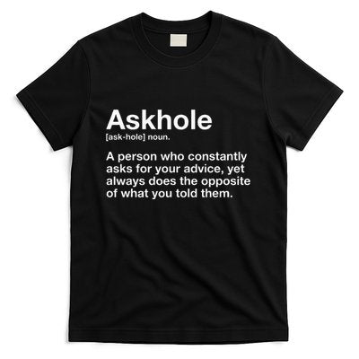 Askhole Definition Adult T-Shirt