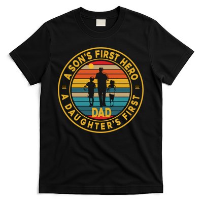 A Sons First Hero A Daughters First Love Fathers Day T-Shirt