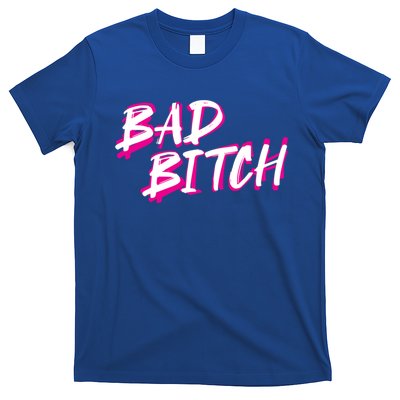Bad Bitch Salty Attitude Bossy Swear Words Feminist Great Gift T-Shirt