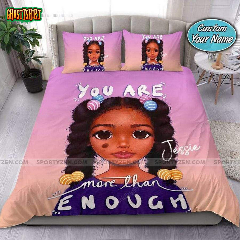 Black Baby Girl You'Re More Than Enough Custom Name Duvet Cover Bedding Set
