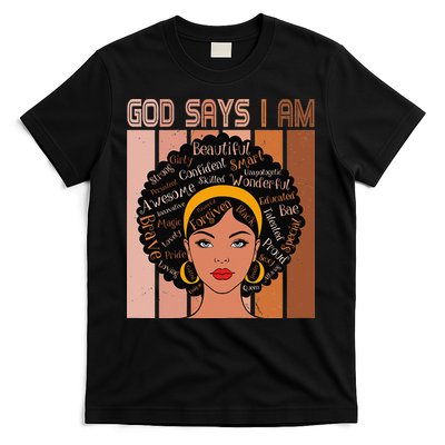 Black Powerful Juneteenth African American God Says I Am T-Shirt