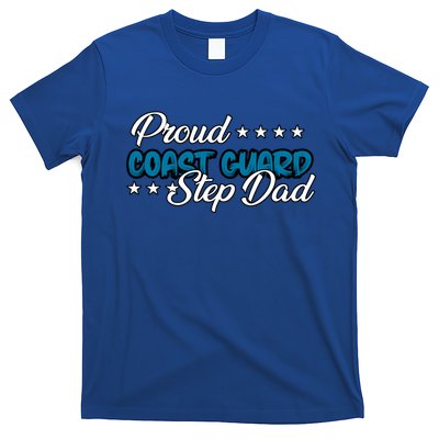 Bold Proud Uscg Coast Guard Step Dad Funny Gift T-Shirt