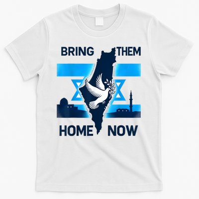Bring Them Home Now! Stand With Israel Flag America T-Shirt