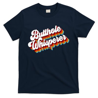 Butthole Whisperer Sarcastic Jokes Retro T-Shirt