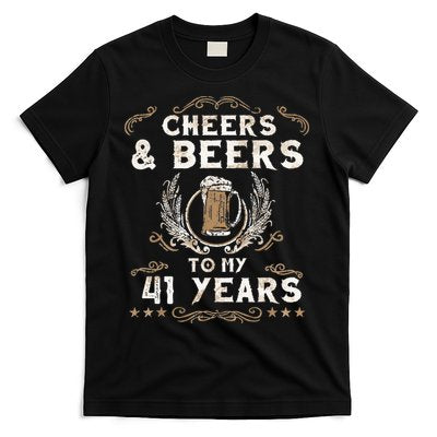 Cheers and Beers to 41 Years 41st Birthday Anniversary T-Shirt