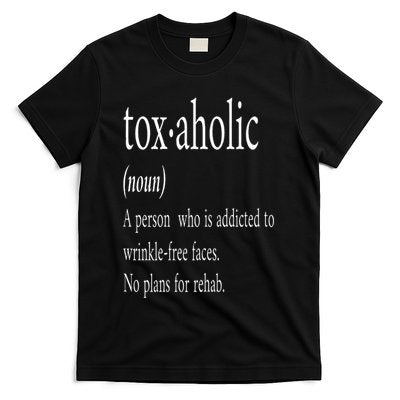 Cute Aesthetic Nurse Botox Cosmetic RN Toxaholic Definition T-Shirt