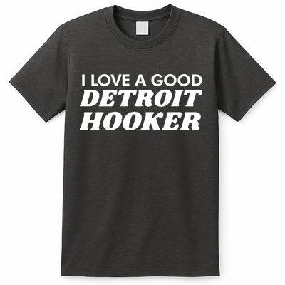 Chilly I Love A Good Detroit Hooker T-Shirt