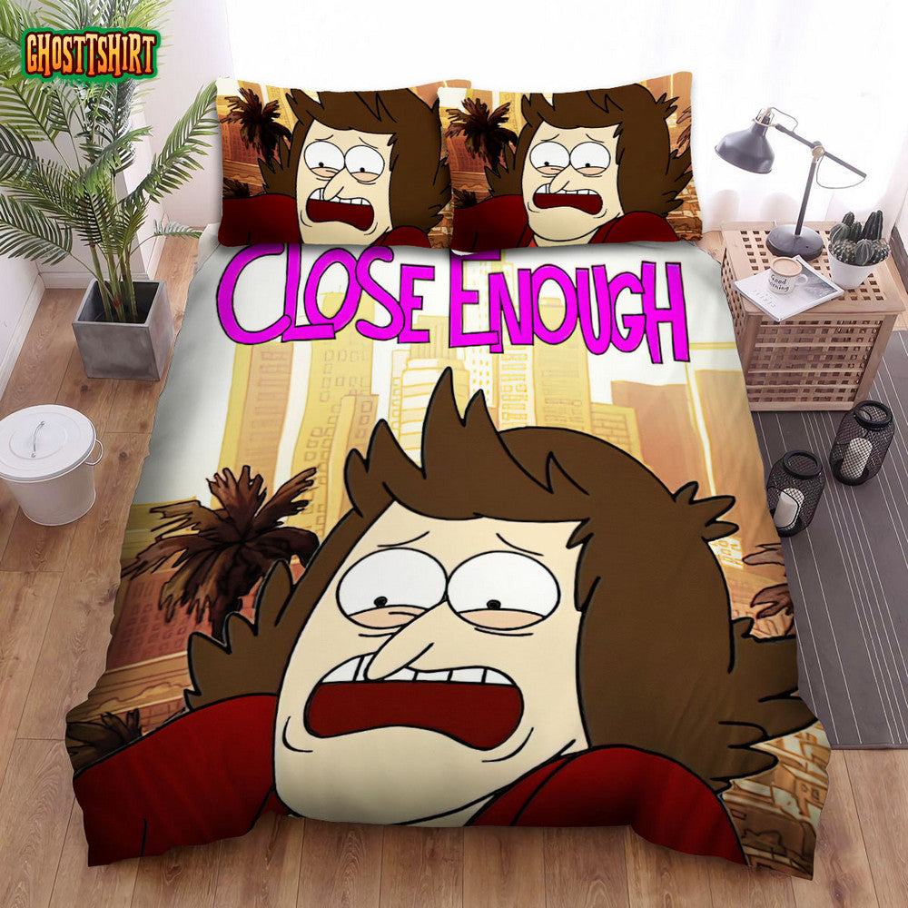 Close Enough Josh Poster Bed Sheets Spread Duvet Cover Bedding Set