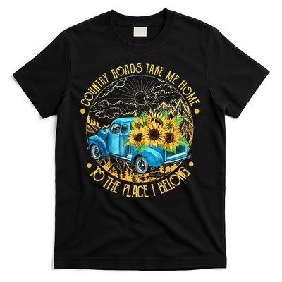 Country Roads Take Me Home To The Place I Belong T-Shirt