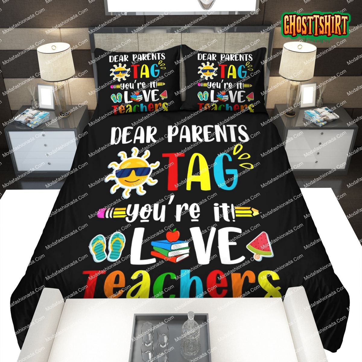 Dear Parents Tag You're It Love Teacher Last Day Of School Bedding Set