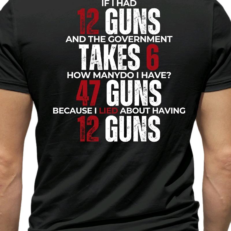 47 Guns Red If I had 12 guns T-shirt for men Menswear Top, Cotton Casual Crewneck trump