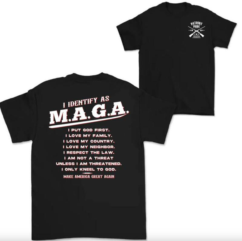 I Identify As MAGA Shirt, Make America Great Cotton 2 Sides Shirt, God & Country Values, Patriot Pride T-shirt, MAGA Trump Shirt, Full Colors