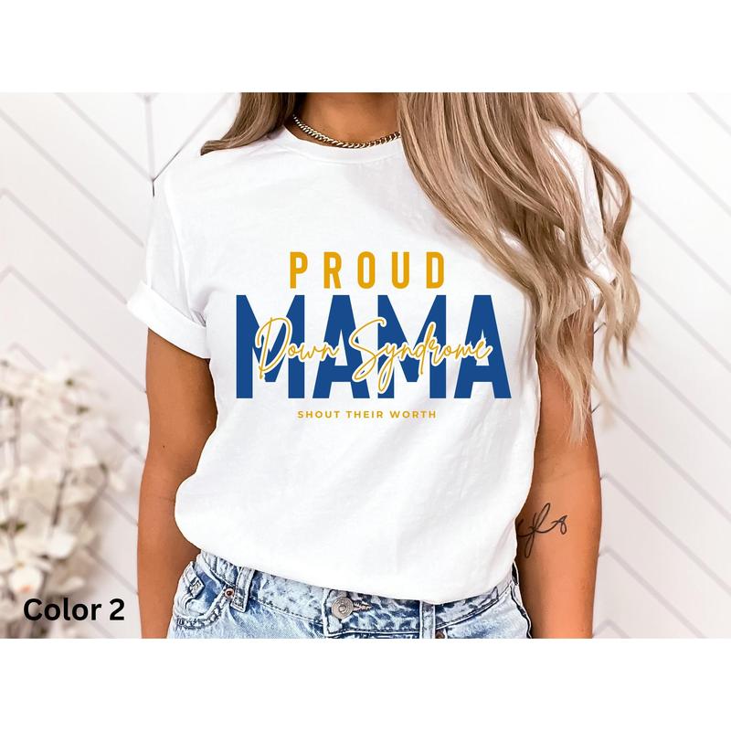 Proud Down Syndrome Mama Shirt Down Syndrome Mom Tshirt Down Syndrome Acceptance Shirt Down Syndrome Mom Gift sweater and hoodie