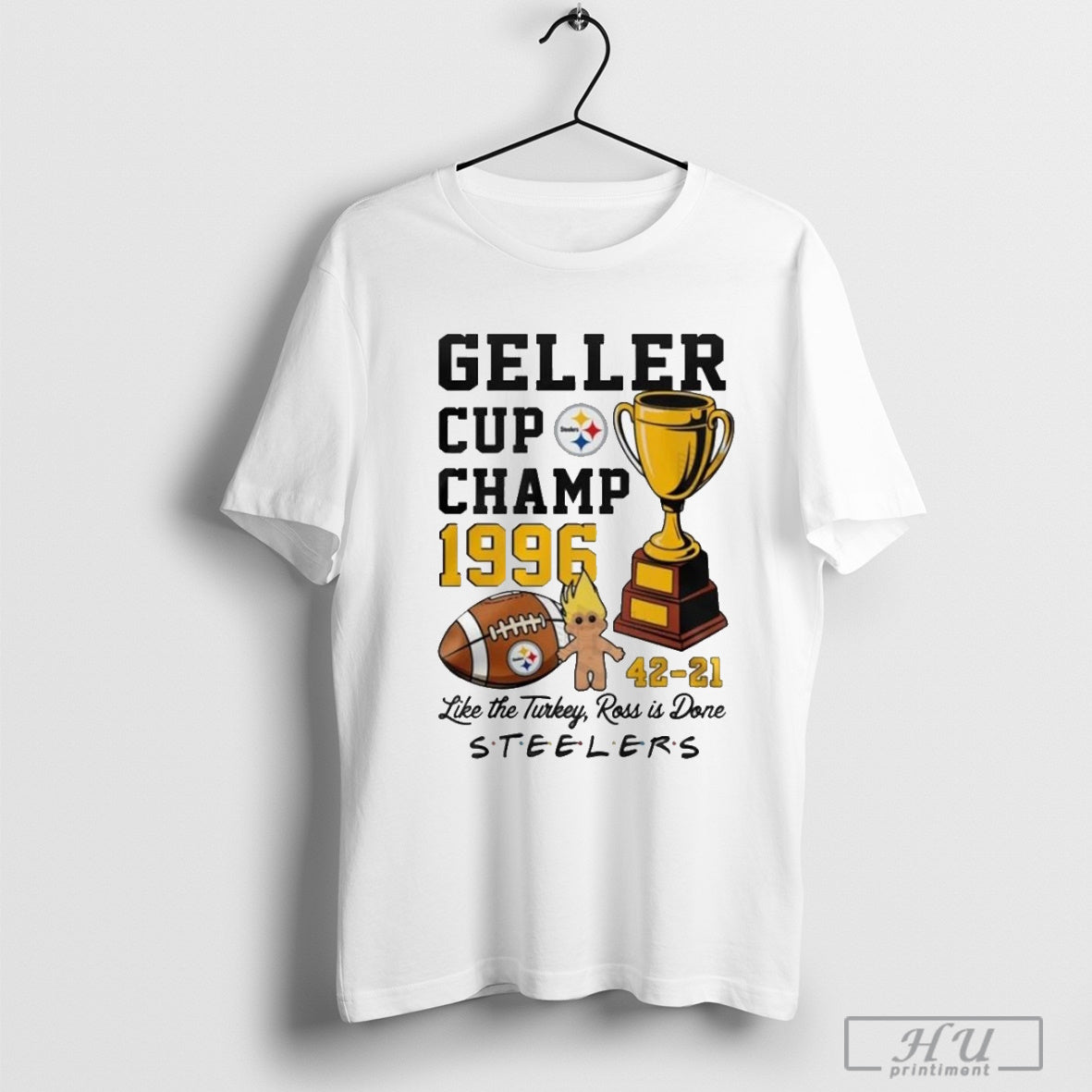 Pittsburgh Steelers Geller Cup Champ 1996 Like The Turkey, Ross Is Done T-Shirt
