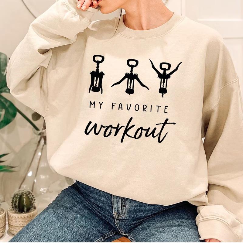Funny Wine Saying Sweatshirt - Perfect Wine Lover Gift