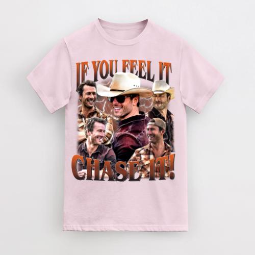 If You Feel It, Chase It , Glen Powell as Tyler Owens Tshirt Gift Men's T-Shirt Classic Cotton