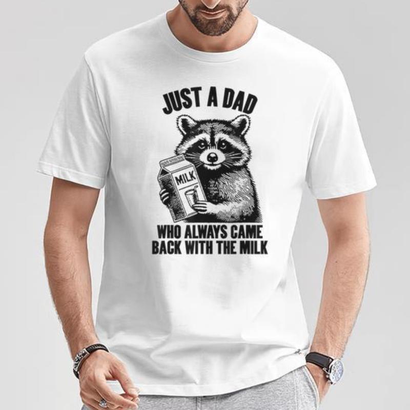 Just A Dad T-Shirt, Just A Dad Who Always Came Back With The Milk T-Shirt, Funny Dad t-shirt, Fathers Day Retro Tee, Gift For Dad, Classic Cotton, Men
