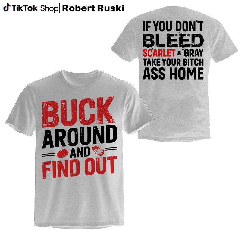 Buck Around And Find Out Shirt, Ohio College Football T-shirt, College Gameday T-shirt