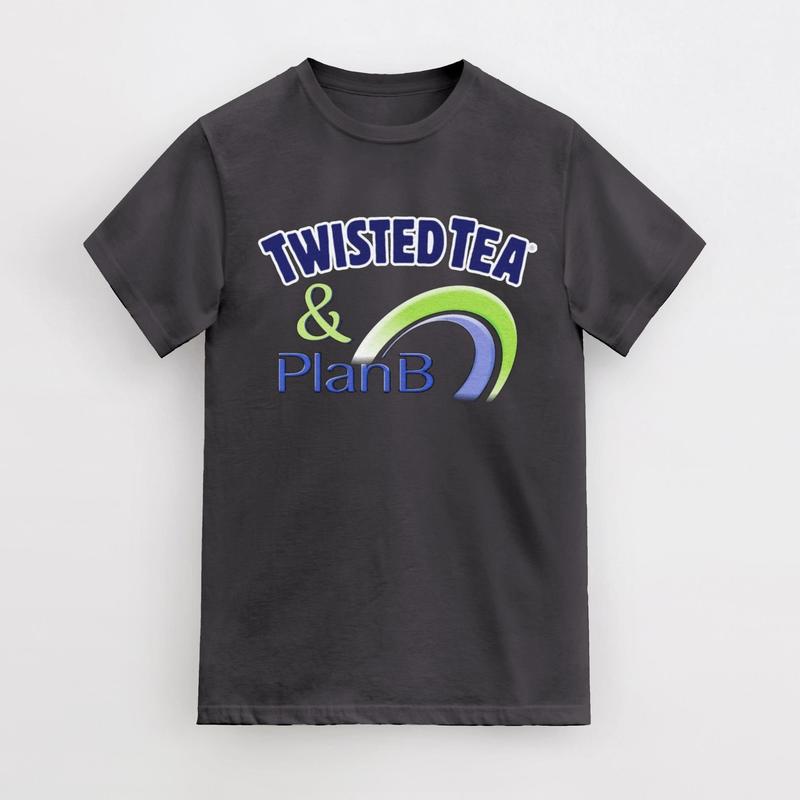 Twisted Tea and Plan B Party Funny Offensive Meme T-Shirt, Plan B Twisted Tea T-Shirt