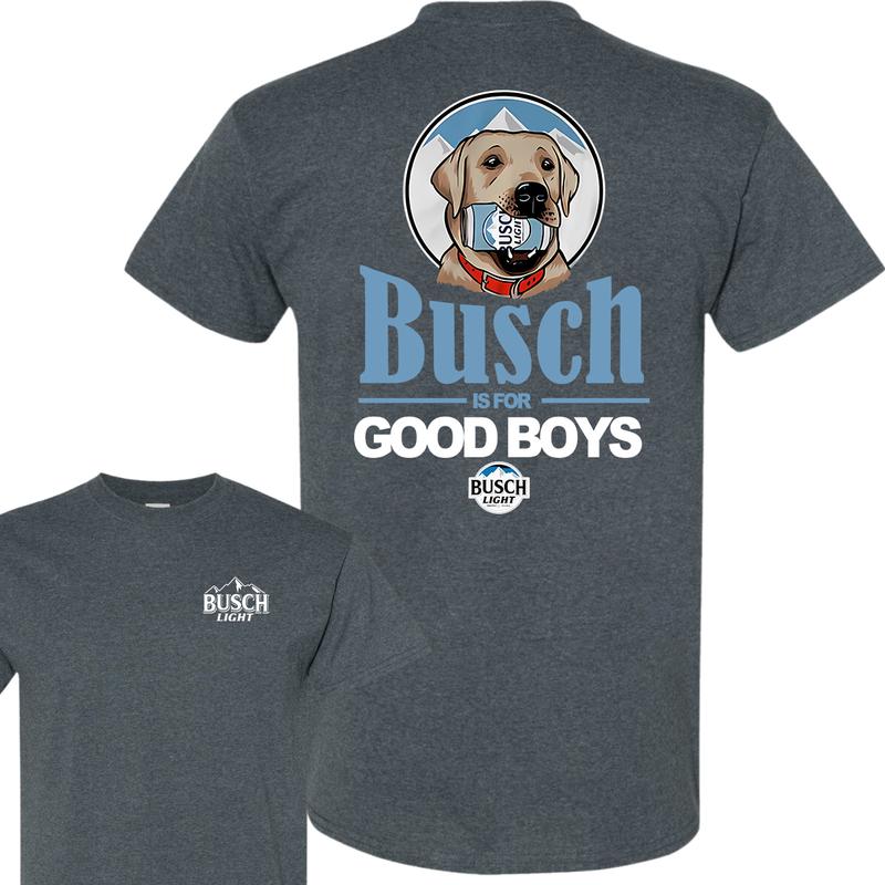 Busch Is For The Good Boys T-Shirt, Busch Light T-Shirt, Summer T-Shirt, Unisex T-Shirt, For Men, For Women