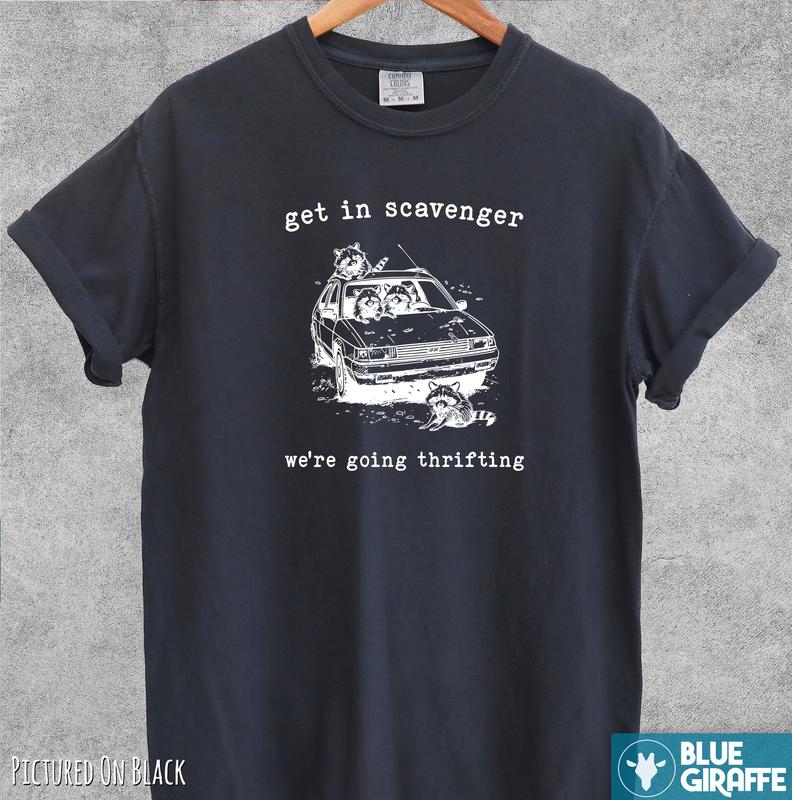Get in Scavenger Thrifting T-Shirt, Vintage Raccoon Graphic Tee