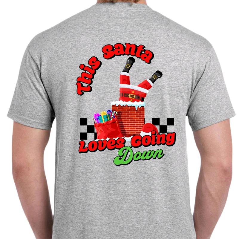 This Santa loves going down t-shirt. Men's funny Christmas tee meme christmas unisex Cotton Menswear Top Tshirt Casual