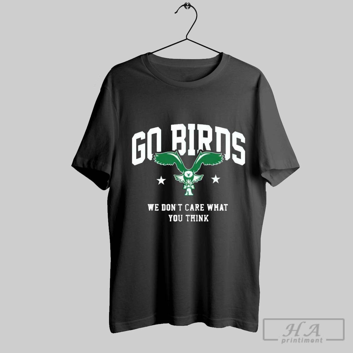 Philadelphia Eagles Win Washington Commanders Go Birds We Dont Care What You Think T Shirt