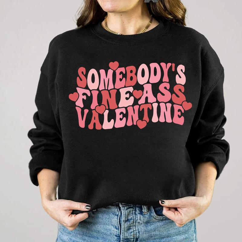 Somebody's Fine Ass Valentine Crewneck Sweatshirt, Hoodie, T-shirt