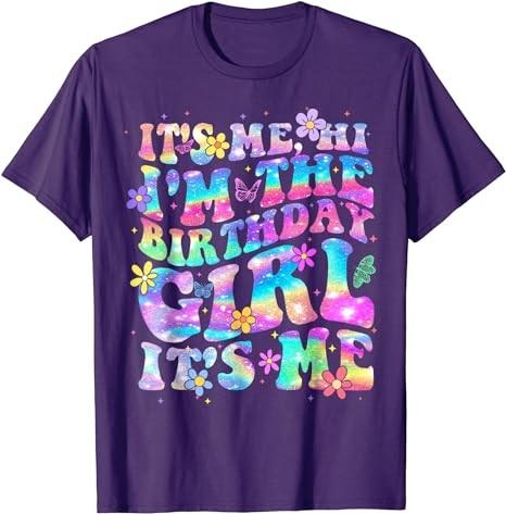 Its Me Hi Im The Birthday Girl Its Me Birthday Party Girls T-Shirt