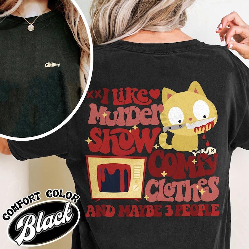 2 Sided Murder mystery shows are my favorite, I also enjoy watching Christmas movies and wearing Christmas themed pajamas and shirts, T-Shirt, Sweatsh