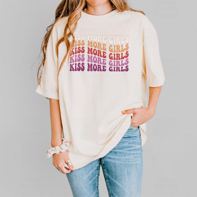 Kiss More Girls LGBT Comfort Shirt, Pride Shirt, Lesbian Shirt, LGBTQ Ally Shirt, Pride Shirt Women, Lesbian T-Shirts, Lesbian Pride, You Belong Tshir