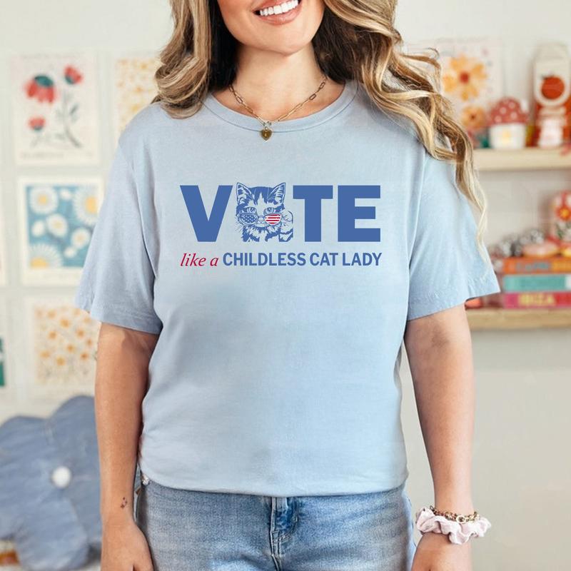 Vote Like A Childless Cat Lady Shirt, Kamala Harris SweatShirt, Equal Rights, Election 2024 Shirt, Kamala Rally Print T-Shirt Top Womenswear