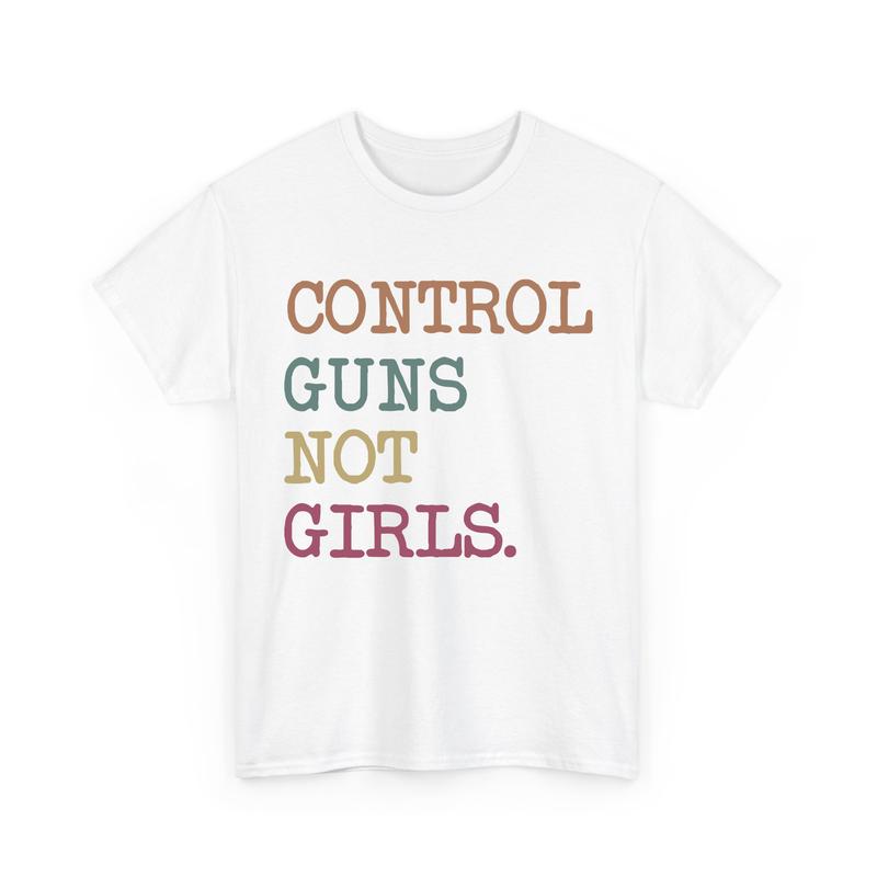 Control Gns Not Girls T-Shirt, Political Shirt, Pro-Choice, Kamala Harris Shirt, Harris Walz Shirt, Feminist Shirt, Vote Shirt Comfort Cotton Top Wome