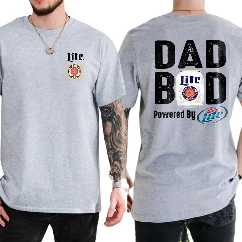 Miller Lite Dad Bod Powered By Miller Lite T-shirt 2 Sided, Drink Shirt, Gift For Men, Sport Athletic, Casual Drinking Tshirt, Classic Cotton Menswear