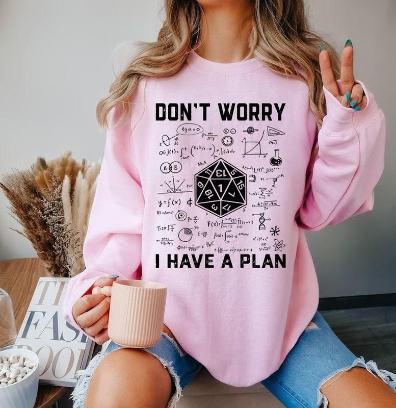 Don't Worry I Have a Plan T-Shirt Sweatshirt - Black Cotton with Dungeons and Dragons Design, Casual Gift for Gamer, Roll 1